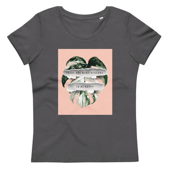 Women's fitted eco tee Many reasons to be happy