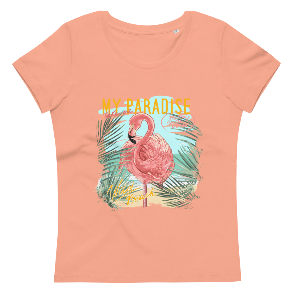 Women's fitted eco tee My paradise